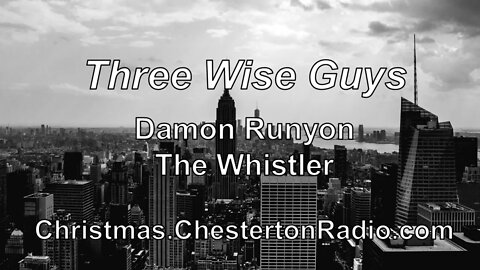 Three Wise Guys - Damon Runyon - The Whistler