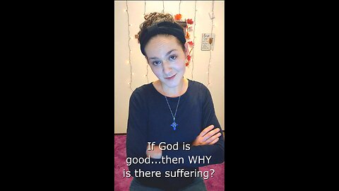 If God is Good, Why is There Suffering? | Apologetics Video Shorts