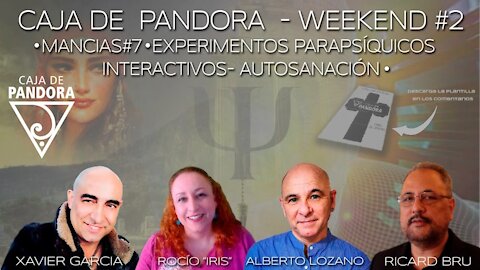 CAJA DE PANDORA - WEEKEND #2 MANCIAS -EXPERIMENTOS PARASIQICOS INTERACTIVOS AUTOSANACIÓN