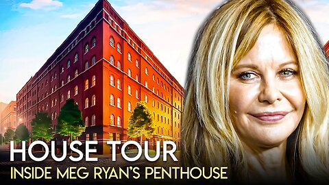 Meg Ryan | House Tour | $10 Million New York Penthouse & More