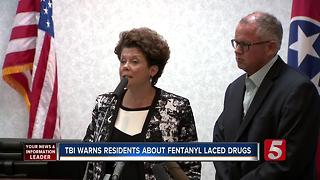 TBI Officials Warn About Fentanyl In Tennessee