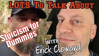 LOTS To Talk About with Erick Cloward #Stoicism #philosophy #polymath #podcaster #live