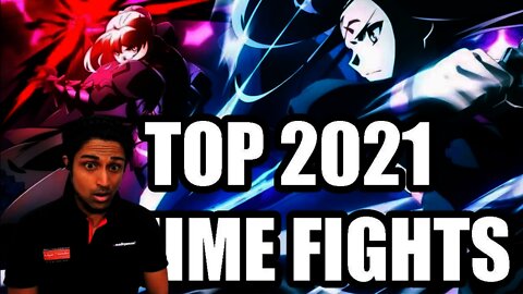 Top 10 Anime Fights of 2021 REACTION