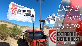 2019 Extreme Benchrest Day 2 - 50 Yard and 75 Yard Extreme