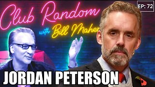 Jordan Peterson Club Random with Bill Maher