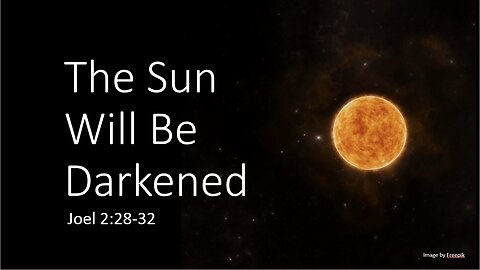 The Sun Will Be Darkened
