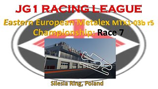 Race 7 - JG1 Racing League - Eastern European Metalex MTX1-03b r5 Championship - Silesia Ring - POL