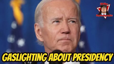 Biden is gaslighting Americans about his failed presidency