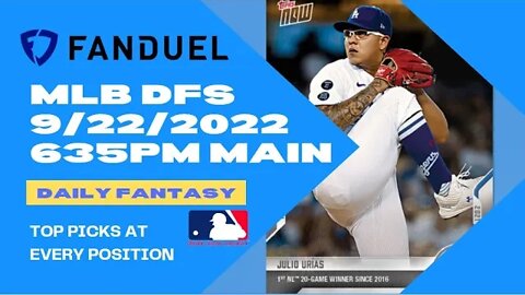 Dreams Top Picks for MLB DFS Today Main Slate 9/22/2022 Daily Fantasy Sports Strategy FANDUEL
