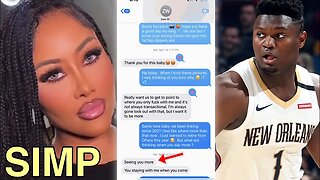 Zion Williamson Gets Exposed Thru Text Simping For A 0NLYFANS MODEL
