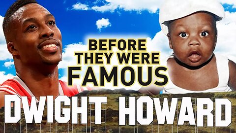 DWIGHT HOWARD - Before They Were Famous
