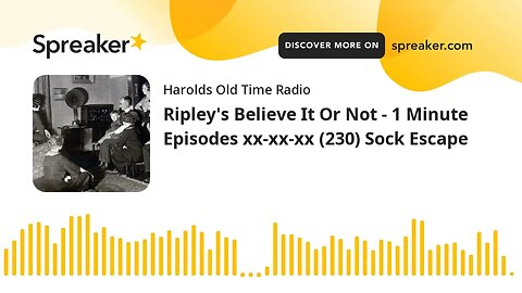 Ripley's Believe It Or Not - 1 Minute Episodes xx-xx-xx (230) Sock Escape