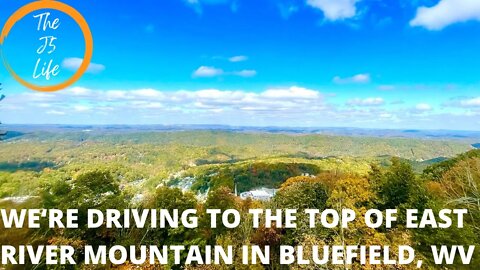 We’re Driving To The Top Of East River Mountain in Bluefield, WV!