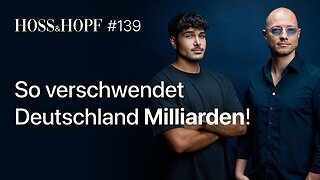 So verschwendet Deutschland Milliarden Steuergelder! - Hoss und Hopf🙈