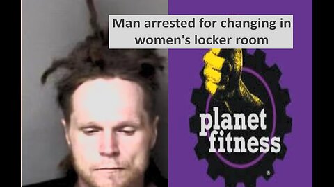Planet Fitness male arrested for indecent exposure, alleged to a minor