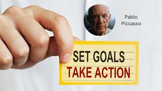 Pablo Picasso - Take Action