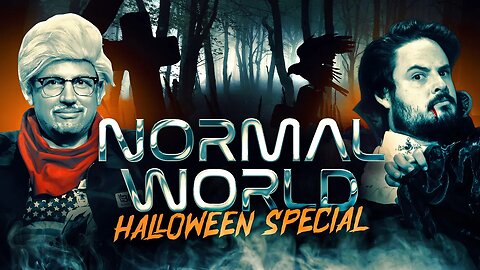 Normal World Halloween Sketch Special | Ep 55