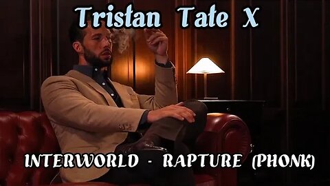 Tristan Edit X - INTERWORLD - RAPTURE (PHONK) #tristantate #Sigma #Kickboxing #edit