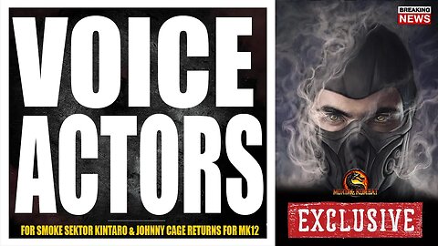 Mortal Kombat 12 Exclusive: VOICE ACTORS OF SMOKE SEKTOR KINTARO JC & GERAS RETURNS FOR VOICEOVERS!!