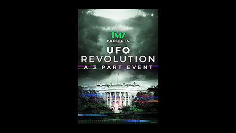 TMZ Presents: UFO Revolution (Movie Trailer)