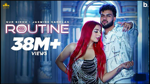 ROUTINE (Official Tom Video) Gur Sidhu | Jasmine Sandlas | Kaptaan | New Punjabi Song 2023 |