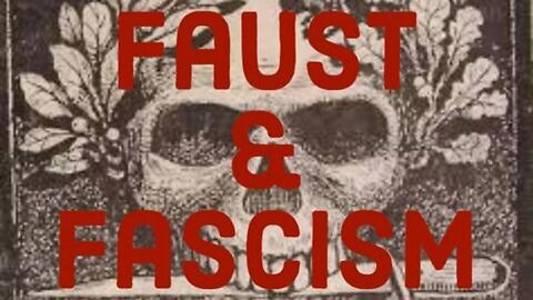 Faust & Fascism