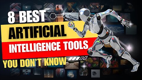 8 Mind Boggling AI Tools You Never Knew About