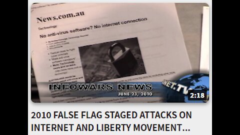 2010 FALSE FLAG STAGED ATTACKS ON INTERNET AND LIBERTY MOVEMENT COMPILATION