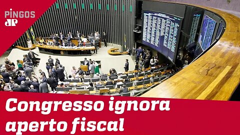 Congresso ignora aperto fiscal e amplia gastos