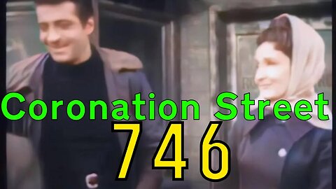 Coronation Street - Episode 746 (1968) [colourised]