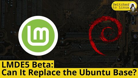 LMDE5: Can it Replace the Ubuntu Version of Linux Mint?