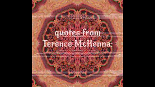 Quotes from Terrence McKenna