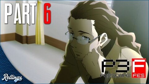 Persona 3 FES (PS2) Playthrough | Part 6 (No Commentary)