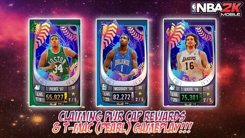 Claiming PWR CAP Event Rewards & T-Mac (Pearl) Gameplay!!! #nba2kmobile