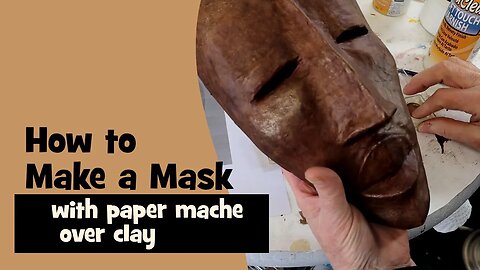 How to Make a Mask - (With Paper Mache over a Clay Model)