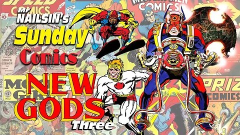 Mr Nailsin's Sunday Comics:The New Gods 3