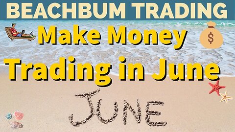 Make Money Trading in June