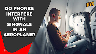 Why Do We Switch Off Our Phones On An Aeroplane?