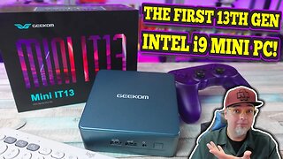 FIRST LOOK! Geekom IT13 The FIRST ACTUAL 13th Gen Intel i9 Mini PC! Gaming, Switch Emulation & More!