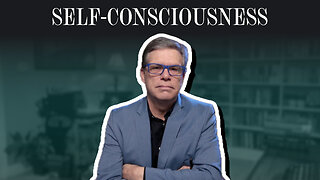 Self-Consciousness: Are you really sure you wanna go there | The Case for Life | Scott Klusendorf
