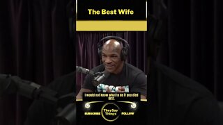 Mike Tyson, Best Wife