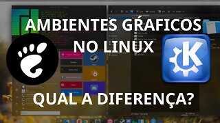 Ambientes Gráficos no Linux (DE). Tem diferença? KDE x GNOME?