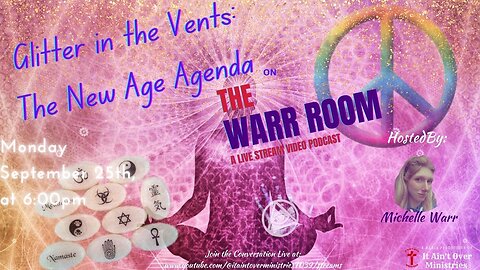 Episode 13 – “Glitter in the Vents: The New Age Agenda”