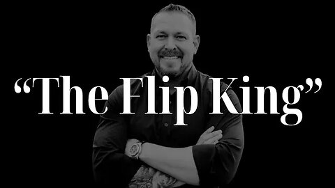 “The Flip King” - Joe Evangelisti | Ep. 56