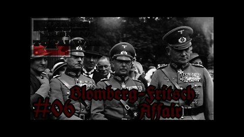 Hearts of Iron IV - Total War mod 06 Germany - Blomberg–Fritsch Affair