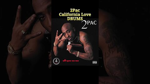 2PAC California love Drums