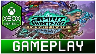 Spirit Hunters: Infinite Horde | Xbox Series X Gameplay | Demo | First Look