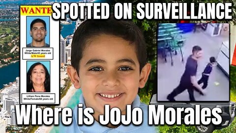 AMBER ALERT UPDATE - Jorge "JoJo" Morales SPOTTED ON SURVEILLANCE IN MAINE
