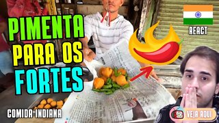 PICANTE AO EXTREMO! PIMENTA SÓ PARA OS FORTES! Reagindo a COMIDAS DE RUA INDIANAS | Veja Aqui Reacts