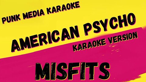 MISFITS ✴ AMERICAN PSYCHO ✴ KARAOKE INSTRUMENTAL ✴ PMK